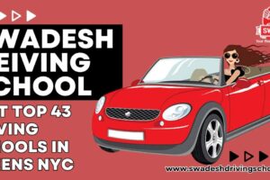 Best Top 43 Driving Schools in Queens NYC Swadesh Driving School