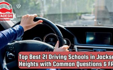 Top Best 21 Driving Schools in Jackson Heights with Common Questions & FAQs